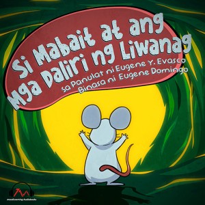 Si Mabait at ang mga Daliri ng Liwanag Si Mabait at ang mga Daliri ng Liwanag
